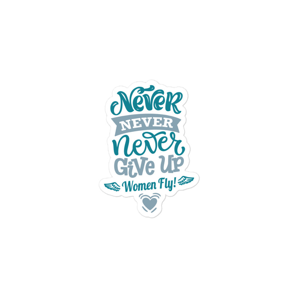 Never Give Up Sticker