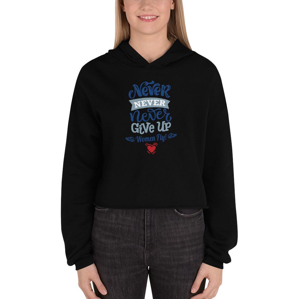 Never Give Up – Crop Hoodie