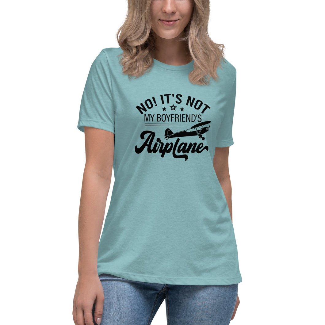 Not My Boyfriend's Airplane - Women's Relaxed T-Shirt